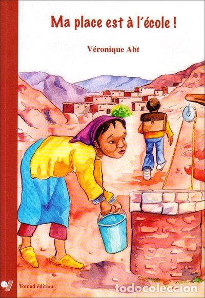 Livres: Ma place est &agrave; l'&eacute;cole !- 9789954000618