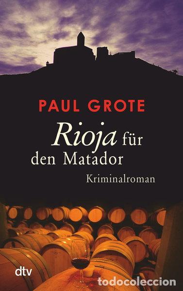 Livres: Rioja f&uuml;r den Matador- 9783423216982