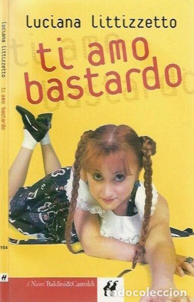 Libros: Ti amo bastardo- 9788880898313