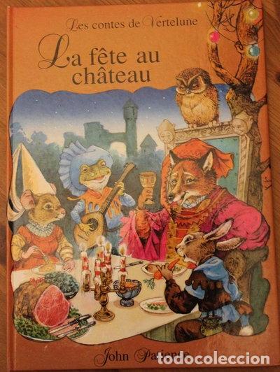 Libros: La f&ecirc;te au ch&acirc;teau- 9782921171472