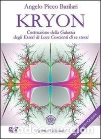 B&uuml;cher: Kryon. Costruzione della galassia degli esseri di luce coscienti di se stessi- 9788863650389
