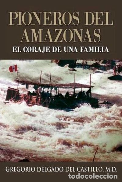 books: Pioneros del Amazons, el coraje de una familia- 9781614937678