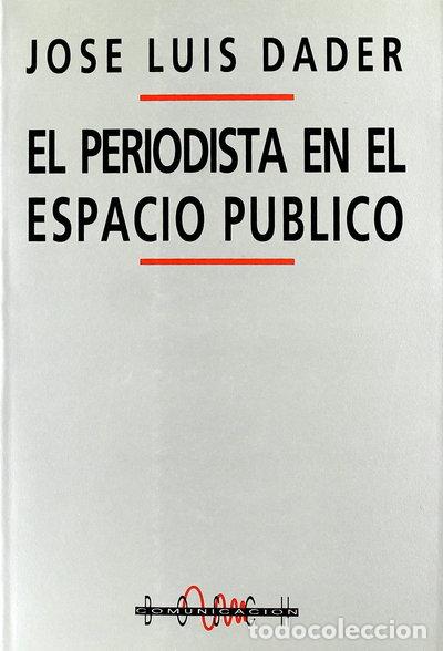 Livres: El periodista en el espacio p&uacute;blico- 9788476762172