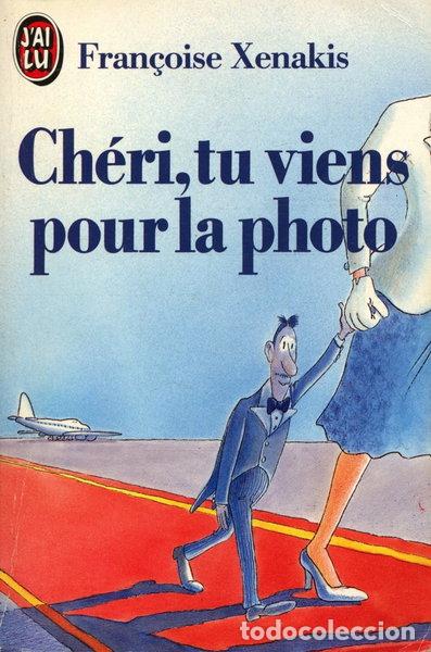 Livres: Ch&eacute;ri, tu viens pour la photo- 9782277230403