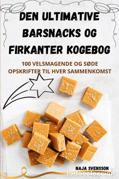 Libros: Den ultimative barsnacks og firkanter kogebog- 9781836871989