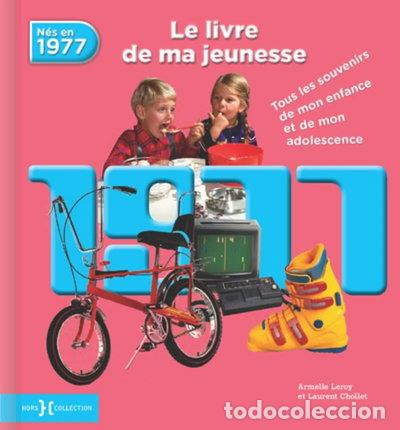 Libros: N&eacute;s en 1977, le livre de ma jeunesse- 9782258137295