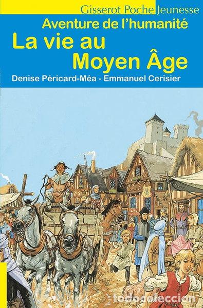 B&uuml;cher: La vie au Moyen &Acirc;ge- 9782755806663
