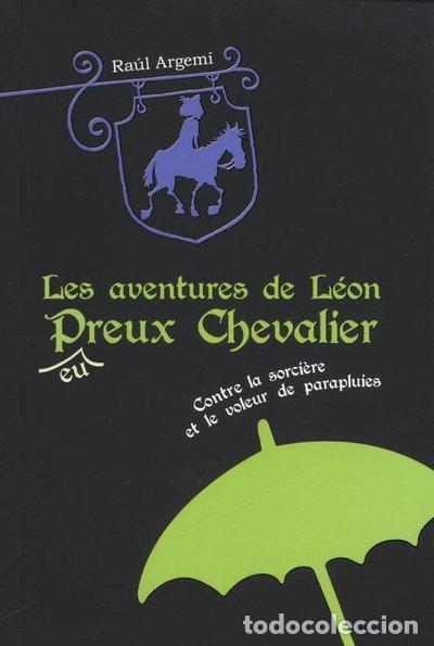 B&uuml;cher: Les aventures de L&eacute;on peureux chevalier- 9782874230639
