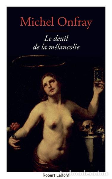 books: Le deuil de la m&eacute;lancolie- 9782221219546