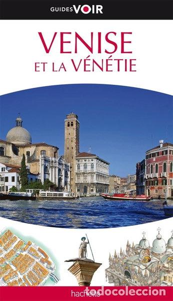 Libros: Venise et la V&eacute;n&eacute;tie- 9782012446724