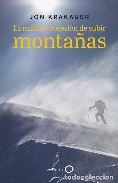 Libros: La maldita obsesi&oacute;n de subir monta&ntilde;as- 9788408242819