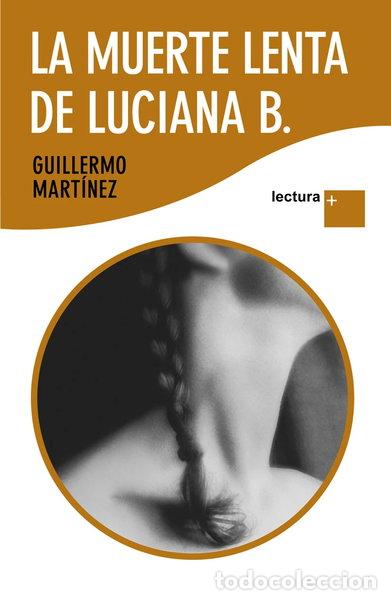 Libros: La muerte lenta de Luciana B- 9788423343164