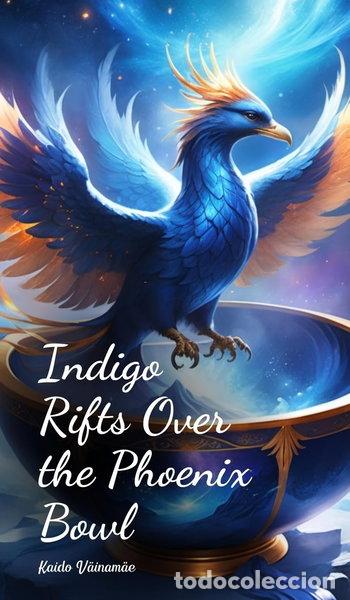 Libros: Indigo Rifts Over the Phoenix Bowl- 9781805620556