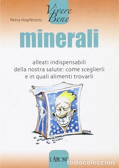 Libri di seconda mano: Minerali. Alleati indispensabili della nostra salute- 9788879448888