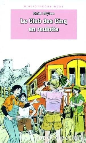 Libros: Le Club des Cinq en roulotte- 9782010195303