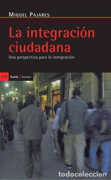 Libri di seconda mano: La Integraci&oacute;n Ciudadana- 9788474267778