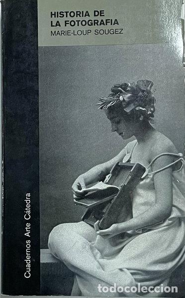 Libros: Historia de la fotograf&iacute;a- 9788437602882