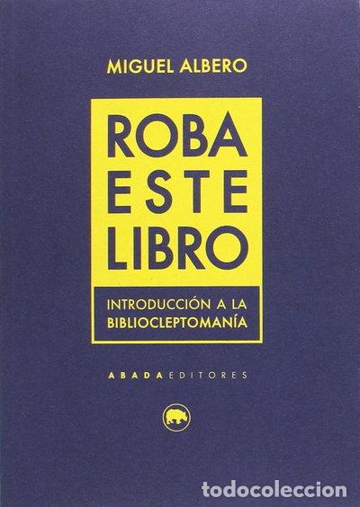 Libros: Roba este libro- 9788416160754