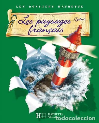 Libros: Les paysages fran&ccedil;ais : Cycle 3- 9782011173751