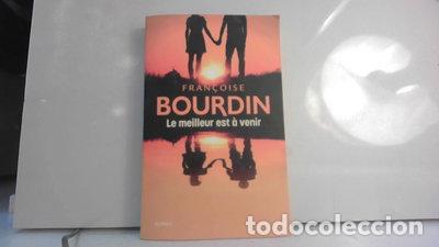 B&uuml;cher: Le meilleur est &agrave; venir- 9782298172539
