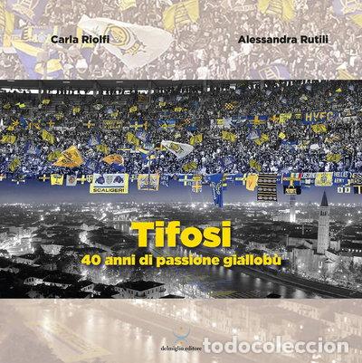 Libri di seconda mano: Tifosi. 40 anni di passione giallobl&ugrave;- 9788885521230