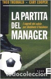 B&uuml;cher: La partita del manager. I segreti del calcio per dominare il business- 9788845314308