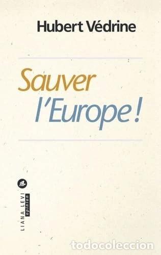 Libri di seconda mano: Sauver l'Europe !- 9782867468506