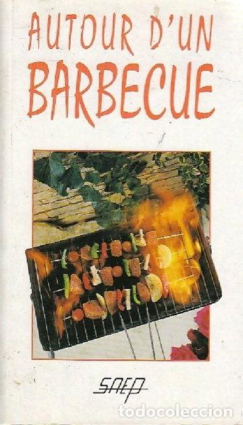 Libri di seconda mano: Autour d'un barbecue- 9782737220876