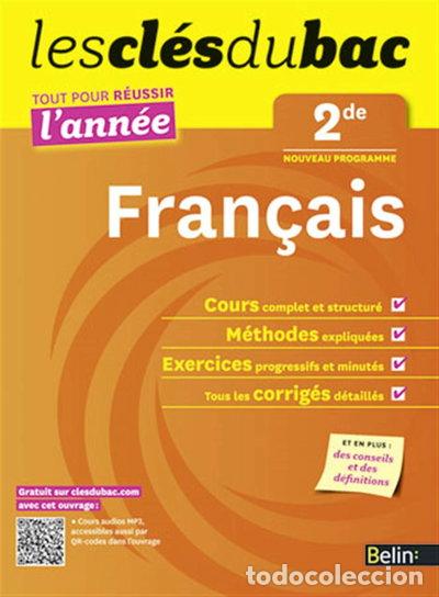 Libros: Cl&eacute;s du Bac - Fran&ccedil;ais 2e - R&eacute;ussir l'ann&eacute;e- 9782701165370