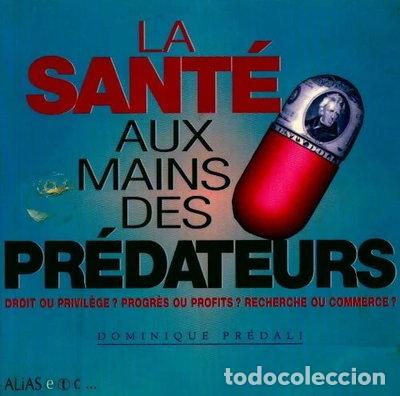 Libros: La sant&eacute; aux mains des pr&eacute;dateurs- 9782847260021