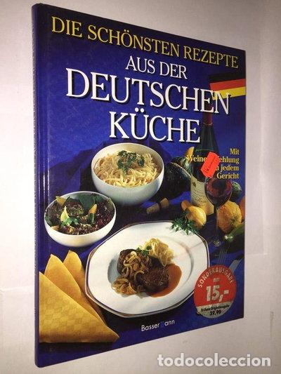 Livres: Die sch&ouml;nsten Rezepte aus der deutschen K&uuml;che- 9783809407300