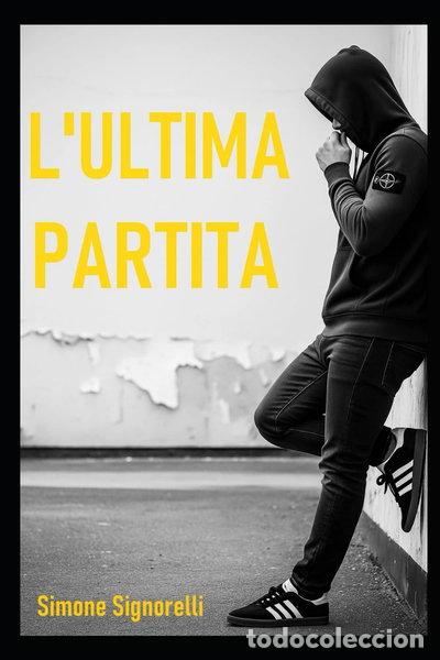 Libros: L'ultima partita- 9798262409990