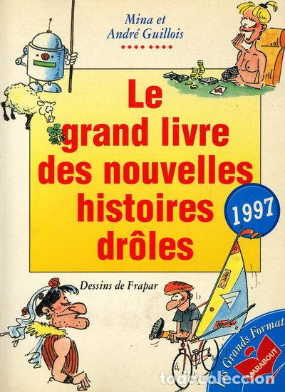 Livres: Le grand livre des nouvelles histoires dr&ocirc;les 1997- 9782501025898