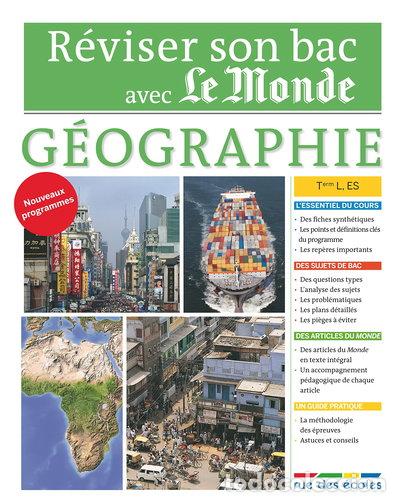 Livres: R&eacute;viser son bac avec Le Monde: G&eacute;ographie, Terminale L, ES- 9782820801395