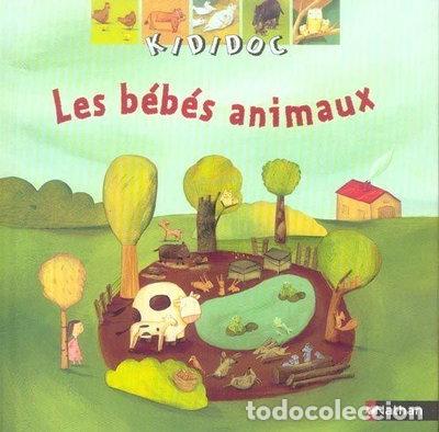 Livres: Les B&eacute;b&eacute;s animaux- 9782092502822