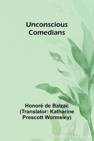 Livres: Unconscious Comedians- 9789362096869