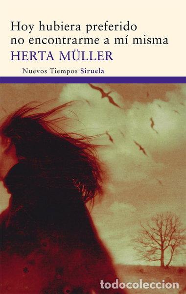 Libros: Hoy hubiera preferido no encontrarme a m&iacute; misma- 9788498414615