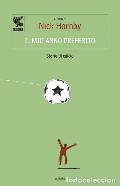 Libros: Il mio anno preferito. Storie di calcio- 9788860889973