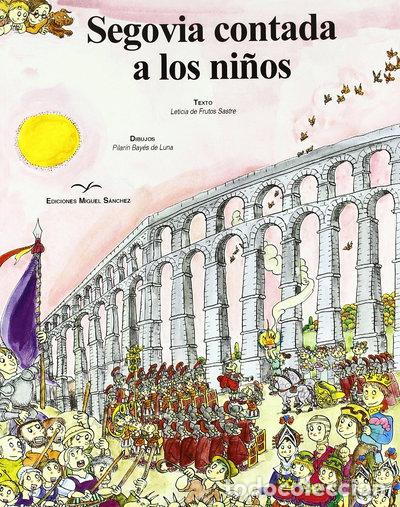 books: Segovia contada a los ni&ntilde;os- 9788471690999