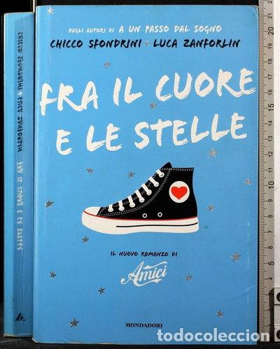 B&uuml;cher: Fra il cuore e le stelle- 9788804577690