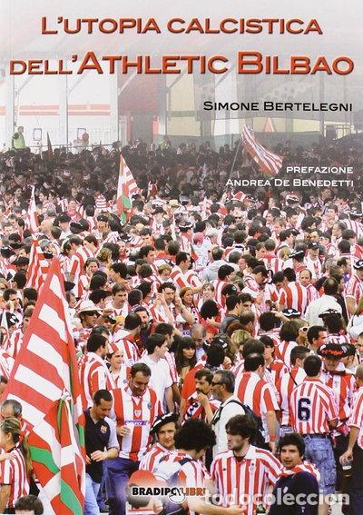 B&uuml;cher: L'utopia calcistica dell'Athletic Bilbao- 9788896184400