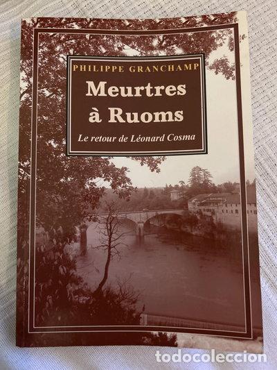 B&uuml;cher: Meurtres &agrave; Ruoms: Le retour de L&eacute;onard Cosma- 9782847940770