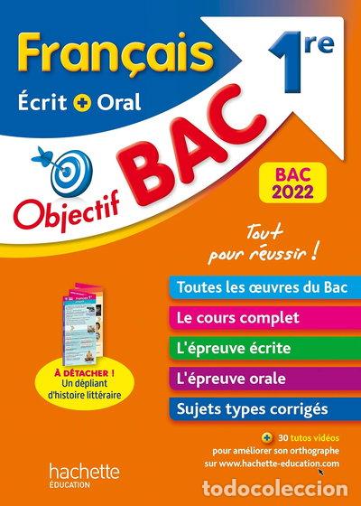 Libros: Objectif BAC Fran&ccedil;ais &eacute;crit et oral 1re BAC 2022- 9782017150947