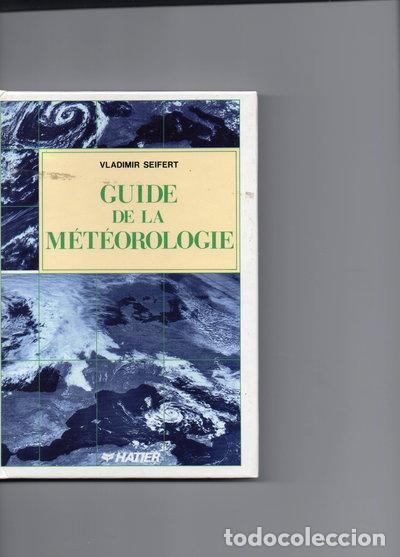 Libri di seconda mano: Guide de la m&eacute;t&eacute;orologie- 9782218018619