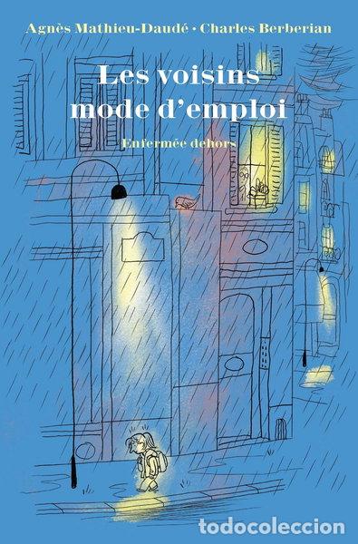 books: Les voisins mode d'emploi: Enferm&eacute;e dehors- 9782211305068