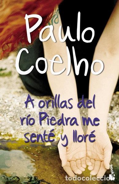 Libri di seconda mano: A orillas del r&iacute;o Piedra me sent&eacute; y llor&eacute;- 9788408070641