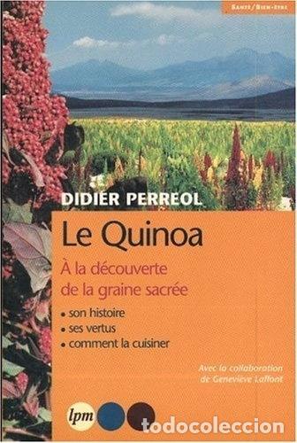 Libros: Le Quinoa : La graine sacr&eacute;e- 9782878454550