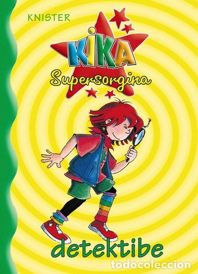Libros: Kika Supersorgina detektibe- 9788421682340