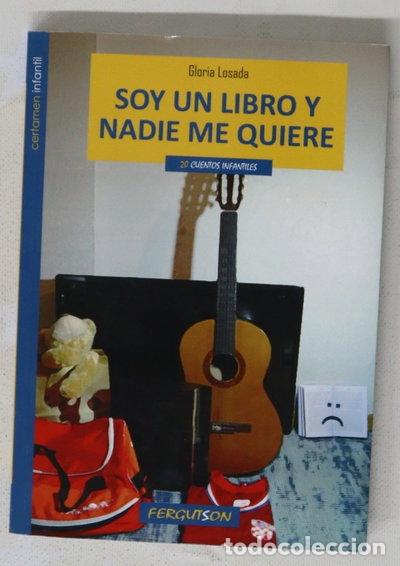 Libros: Soy un libro y nadie me quiere- 9788493753153