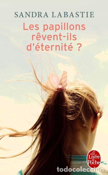 Libros: Les papillons r&ecirc;vent-ils d'&eacute;ternit&eacute; ?- 9782253099901